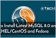 Como instalar o MySQL 8.0 no RHELCentOS 87 e Fedora 3